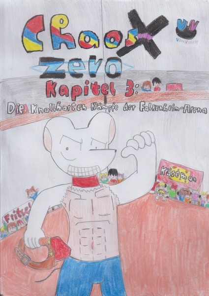 Chaos X Zero ~ Kapitel 3: Die knallharten Kämpfe der Falkenheim-Arena